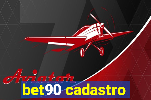 bet90 cadastro